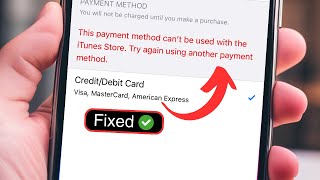 This payment method cannot be used with the iTunes Store  How to Fix [upl. by Ball]