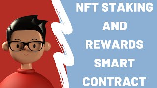 NFT Staking Smart Contract Tutorial [upl. by Fantasia551]