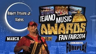 Conjunto Foreplay Tejano Music Awards Fan Fair 2014 TTMA [upl. by Ferdinande]