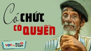 Truyện Phản Ánh Sự Đời Chân Thật  CÓ CHỨC CÓ QUYỀN Đọc Truyện Đêm Khuya Đài Tiếng Nói Việt Nam VOV [upl. by Alford]