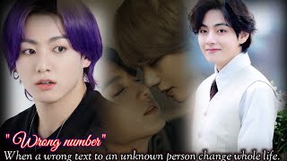 quotWrong Number1quot A wrong text to an unknown change whole life 💜👨‍❤️‍👨  taekook ff Wrong number [upl. by Yancy]