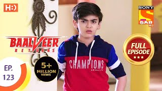 Baalveer Returns  Ep 123  Full Episode  27th February 2020 [upl. by Enyala974]