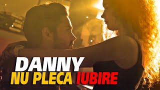 Danny  Nu pleca iubire oficial video 2018 [upl. by Powers]