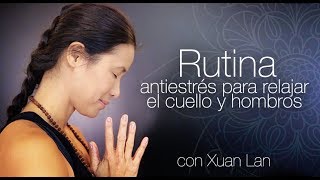 Rutina antiestrés para relajar cuello y hombros [upl. by Eanehs]