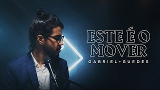 Gabriel Guedes  Este é o Mover Clipe Oficial [upl. by Atsirhcal]