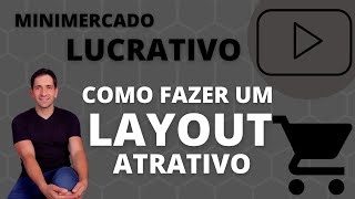 Layout para supermercado como fazer e ser atrativo e perfeito [upl. by Grote308]