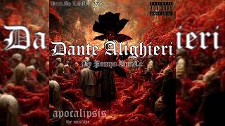 02 Dante Alighieri X Pompo EmeCe LADOSISPXP Apocalipsis The mixtape [upl. by Demitria]