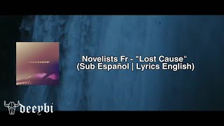 Novelist Fr  quotLost Causequot Sub Español  Lyrics English [upl. by Auqeenwahs463]