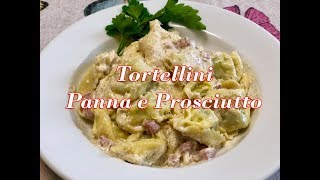 Tortelli Panna e Prosciutto Ricetta Facilissima [upl. by Dyson]