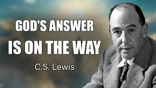 Trust and Pray Without Ceasing  God’s Breakthrough Is Near  CS Lewis 2024 [upl. by Llertal]