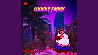 Chunky Funky [upl. by Jermayne833]