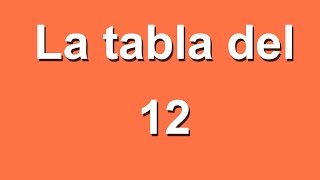 La tabla del 12 [upl. by Towne550]