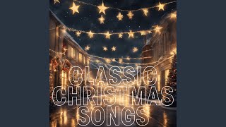 Classic Christmas Songs [upl. by Ecnal]