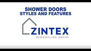 Zintex Remodeling Group FAQ  Different Shower Door Options [upl. by Len197]