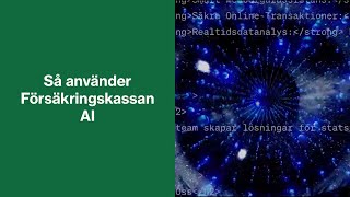 Så använder Försäkringskassan AI [upl. by Levina629]