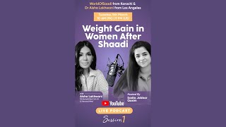 Weight Gain in Women After Shaadi instagram youtube live weightgain worldofsaadi [upl. by Gamber724]