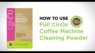 How To Use  Full Circle Coffee Machine Cleaning Powder [upl. by Norej443]