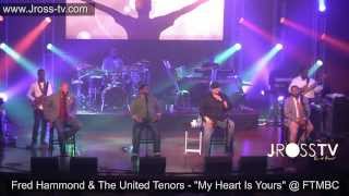 James Ross  Fred Hammond amp The United Tenors  quotMy Heart Is Yoursquot  wwwJrosstvcom [upl. by Loseff]