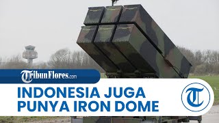 Indonesia Punya Iron Dome Seperti Israel yang Lindungi Jakarta dari Serbuan Rudal [upl. by Aim66]