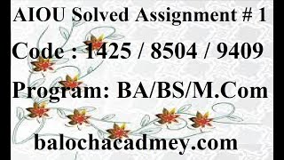 AIOU Solved Assignment No 1 Code 1425  8504  9409 Autumn 2021  Baloch Academy [upl. by Oettam]