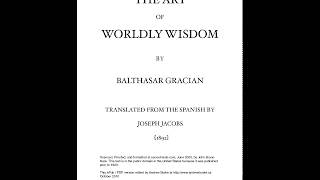 THE ART OF WORLDLY WISDOM BY BALTHASAR GRACIAN [upl. by Nerradal534]