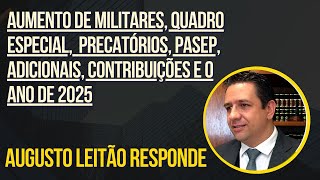 Responde 😍Aumento de Militares Quadro Especial Precatórios Pasep Adicionais Contribuição [upl. by Caves]