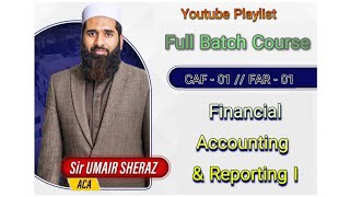 CAF 1  Lecture 96 b  FAR 1  Sir Umair Sheraz Aca [upl. by Lust535]