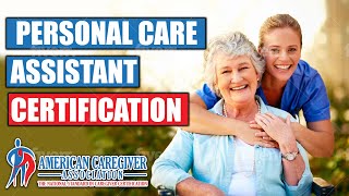 PCA Certification Your Guide To Personal Care Assistant Training [upl. by Etnuahs461]