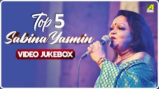 Top 5 Sabina Yasmin  Bengali Movie Song Video Jukebox  সাবিনা ইয়াসমিন [upl. by Zonnya]