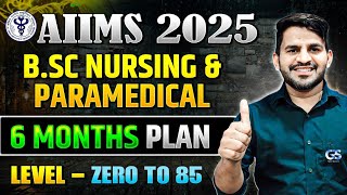 AIIMS BSC NURSING AND PARAMEDICAL 2025  AIIMS BSC NURSING LAST 6 MONTHS ZERO TO 85 PLAN DINESH SIR [upl. by Aurelie]