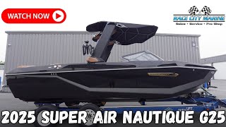 2025 Super Air Nautique G25 Walkaround and Review [upl. by Edmonda822]