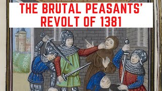 The BRUTAL Peasants Revolt Of 1381 [upl. by Elvina]