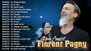 Florent Pagny Les Plus Grands Succès  Florent Pagny Best Of Album 2024  Bunny [upl. by Mur]