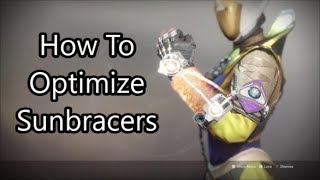 Destiny 2  How To Optimize The Sunbracers  Essentially D1 Sunbreakers [upl. by Ardnasak169]