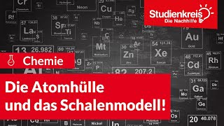 Die Atomhülle und das Schalenmodell  Chemie verstehen mit dem Studienkreis [upl. by Araek]