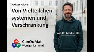 03  Von Vielteilchensystemen und Verschränkung mit Prof Dr Markus Heyl [upl. by Sig]