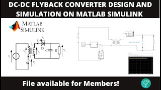 StepbyStep Design and Simulation of DCDC Flyback Converter in MATLABSimulink [upl. by Armbrecht196]