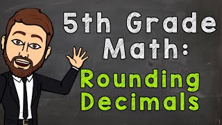 Rounding Decimals  5th Grade Math [upl. by Teddi922]