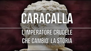 Caracalla limperatore crudele che cambiò Roma [upl. by Aoket]