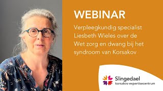 Webinar  Zorg zonder dwang dilemma’s in de zorg voor bewoners met het syndroom van Korsakov [upl. by Garey]