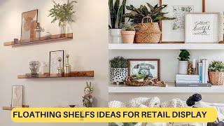 Floating shelf ideas for retail display [upl. by Manbahs]