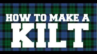 How to make a Kilt  Part 1 [upl. by Arytas]