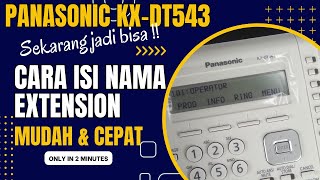 Panasonic KXDT543  Cara setting isi nama extension manual pakai telepon digital Panasonix KXDT543 [upl. by Keeler256]