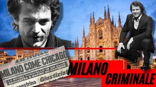 MILANO CRIMINALE  Renato VALLANZASCA  Francis TURATELLO  Angelo EPAMINONDA [upl. by Rennug]