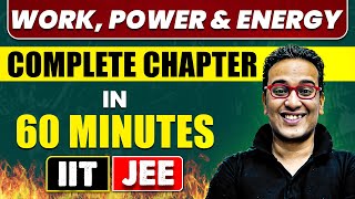 WORK POWER amp ENERGY in 60 minutes  Full Chapter Revision  Class 11th [upl. by Liagibba]