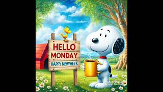 Hello Monday Happy New Week [upl. by Mendoza120]