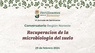 C3 Noreste Recuperación de la microbiologí­a del suelo [upl. by Yesiad]