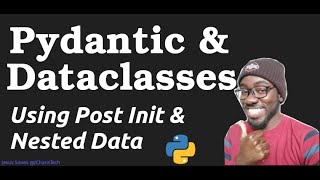 Pydantic and Dataclasses  How to use nested data [upl. by Mont]