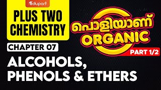 Plus Two Chemistry  പൊളിയാണ് Organic  Alcohols Phenols amp Ethers  Part 12  Eduport [upl. by Merrel]