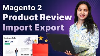 Magento 2 Product Review Import Export  Overview [upl. by Cruce660]